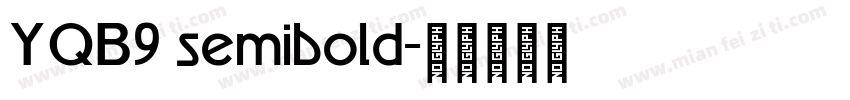 YQB9 semibold字体转换